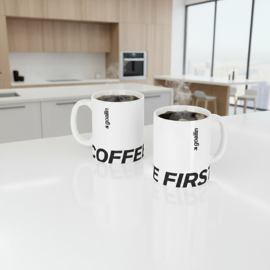 Coffee First Mug | Goallin